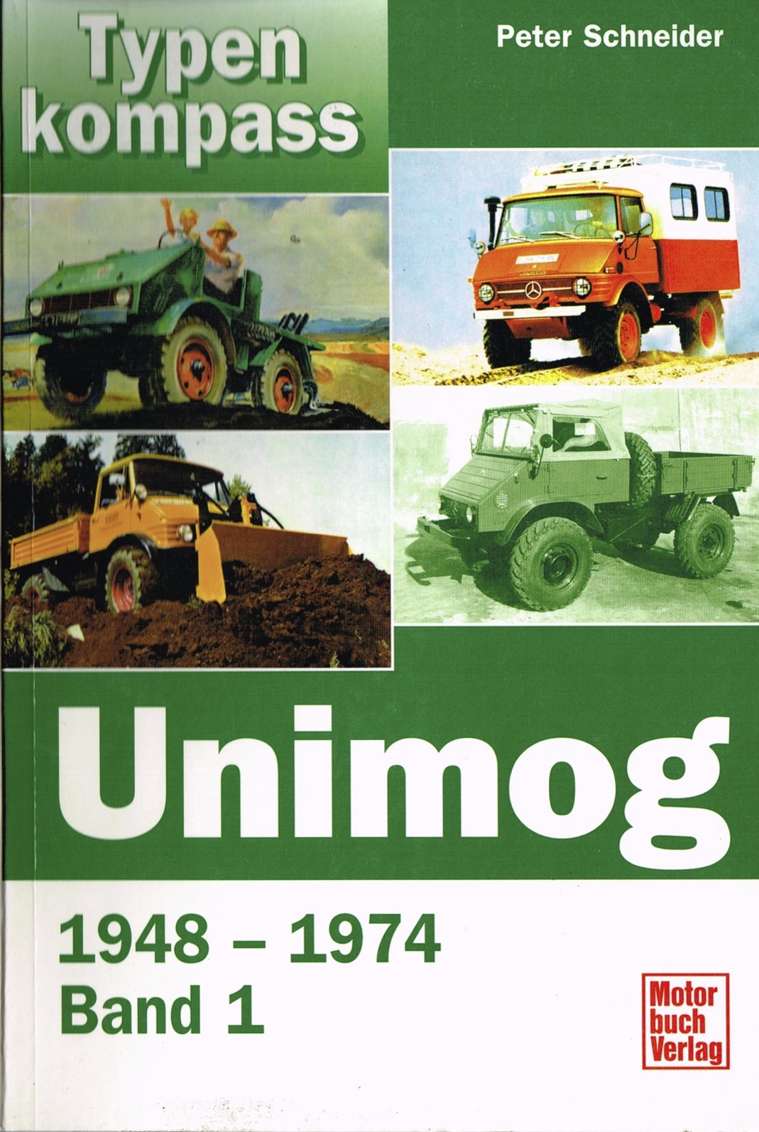 Unimog 1948 1974 Band 1 Peter Schneider